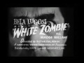 White Zombie is the granddaddy of all zombie flicks