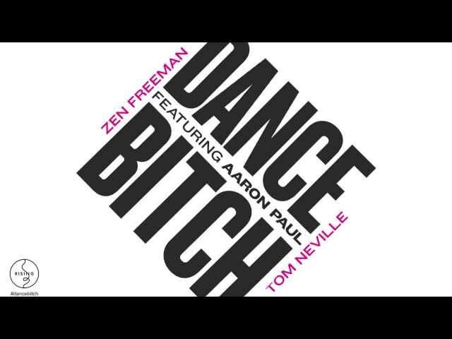 Aaron Paul made a club banger, wants you to "Dance Bitch"