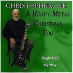 Lord Of The Rings star Christopher Lee has a new Christmas single, "Jingle Hell"