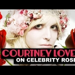 Courtney Love wants to develop her own breed of “silver glitter rose”