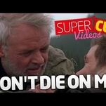 This “don’t die on me” supercut will probably die in your arms