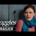 Keira Knightley refuses to grow up in the trailer for Laggies