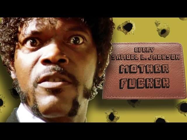 Every motherfucking time Samuel L. Jackson has said “motherfucker” in one video