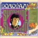 Looking past the sunshine and the mellow, Donovan predicted a “Season Of The Witch”