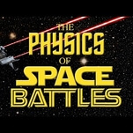 Explore the physics of sci-fi space battles