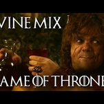 Don’t try to keep up with the Game Of Thrones wine-drinking supercut