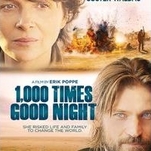 Juliette Binoche says 1,000 Times Good Night in a generic war-journalist drama