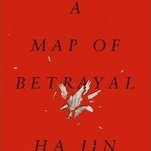 Ha Jin’s A Map Of Betrayal offers a spy novel without cloak-and-dagger antics