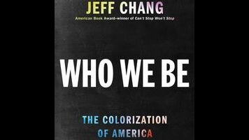 Jeff Chang’s Who We Be traces how art reflects social change