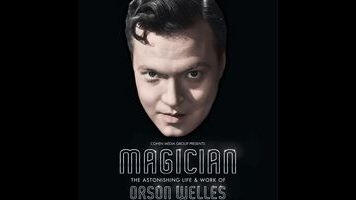 Magician is basically a fantastic clip-show tribute to Orson Welles