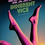 P.T. Anderson goes back to the ’70s—and noir themes—with Inherent Vice