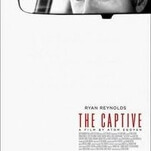 Atom Egoyan can’t art up the trashy genre tropes of The Captive