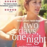 Marion Cotillard is a weekend warrior in the beautiful Two Days, One Night