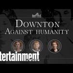 Some Downton Abbey actresses got downright raunchy playing Cards Against Humanity