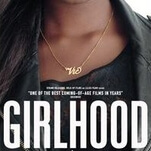 Though shot in less than 12 years, Girlhood has its own insights about growing up