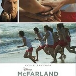 Disney’s McFarland, USA is an inspirational sports movie that rarely inspires