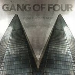 Gang Of Four provokes indifference on What Happens Next