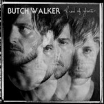 Songwriter/producer Butch Walker confronts his ghosts with no fear