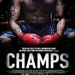 Champs follows three big-name boxers from poverty to the top (and back)