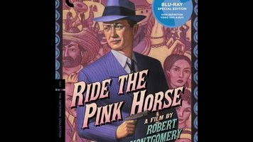 Ride The Pink Horse hints at the great director Robert Montgomery might have become