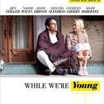 While We’re Young is essentially Noah Baumbach’s Neighbors