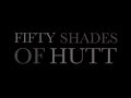 Fifty Shades Of Hutt is the erotic thriller no one asked for