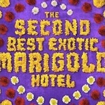 This is, indeed, The Second Best Exotic Marigold Hotel