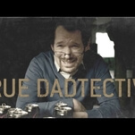 “True Dadtective” imagines a very different Carcosa