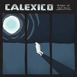 Calexico livens up an old sound on Edge Of The Sun