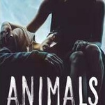 The well-acted Animals is an addiction movie like plenty of others