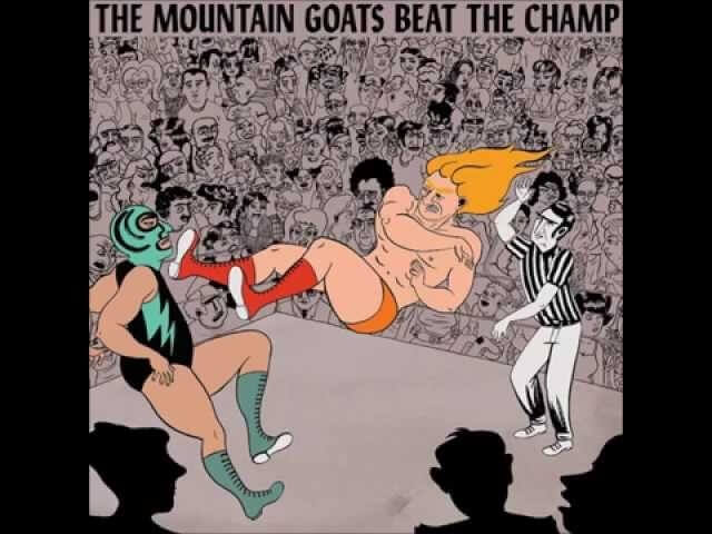 The Mountain Goats marry personal emotion with pro-wrestling spectacle