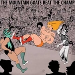 The Mountain Goats marry personal emotion with pro-wrestling spectacle