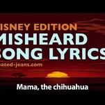 Misheard lyrics bring pee, Thai food, and “penguin llamas” to the Disney canon