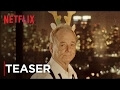 The teaser for A Very Murray Christmas makes your holiday plans for you