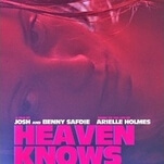 The junkie drama Heaven Knows What has authenticity and style to spare