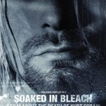 “Courtney killed Kurt”: The legend continues in Soaked In Bleach