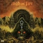 After 15 years, High On Fire hasn’t lost any venom