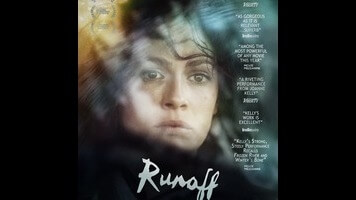 Runoff is pretty engrossing for a drama directed by a biochemist