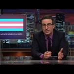 Here’s EPIC TAKEDOWN master John Oliver with an EPIC TAKEDOWN of transphobia