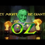 Watch this brilliant They Might Be Giants/ Wizard Of Oz mashup