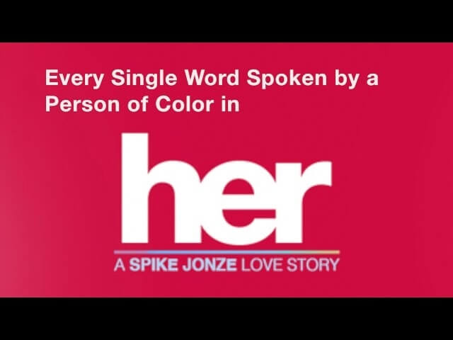 It only takes 40 seconds to watch every single line spoken by people of color in Her