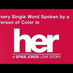 It only takes 40 seconds to watch every single line spoken by people of color in Her