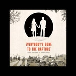 Everybody’s Gone To The Rapture gives the apocalypse a beautiful soundtrack