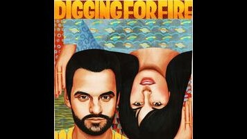 Digging For Fire makes a clunky metaphor for marriage