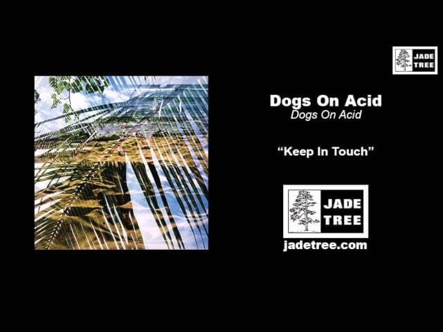 Dogs On Acid want you to “Keep In Touch”