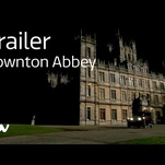 The trailer for Downton Abbey’s final season lays it on as thick as ever