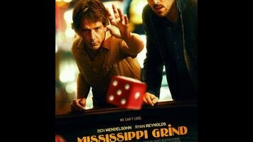 Before it goes bust, Mississippi Grind is a very enjoyable buddy gambling flick