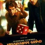 Before it goes bust, Mississippi Grind is a very enjoyable buddy gambling flick