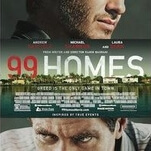 Michael Shannon is greed incarnate in Ramin Bahrani’s overwrought 99 Homes