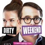 We can think of at least 2 things wrong with the title of Dirty Weekend